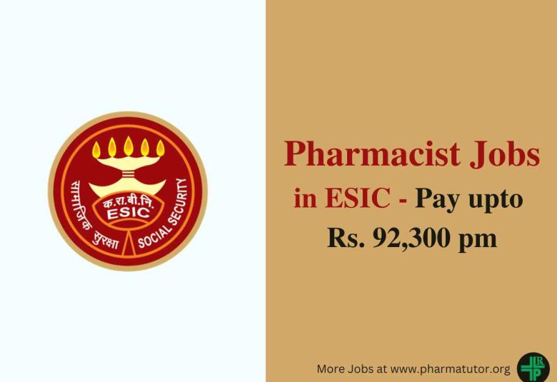Vacancy for Pharmacists in ESIC
