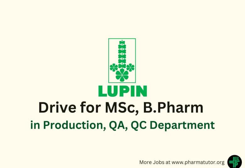 Walk in Drive for MSc, B.Pharm in Production, QA, QC at Lupin Limited