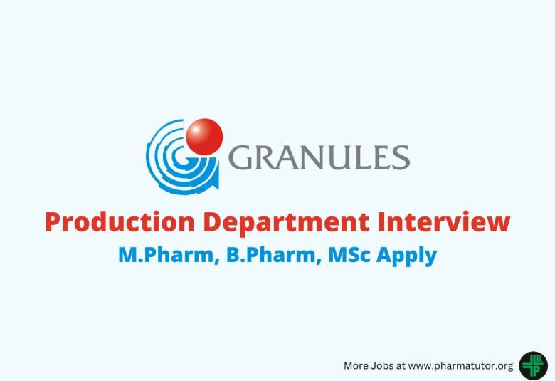 Walk in interview Production at Granules India