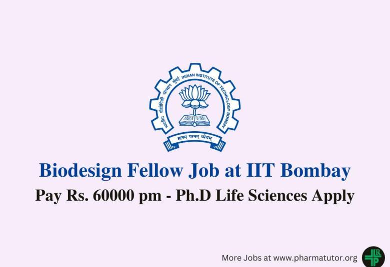 Applications are invited for Biodesign Fellow at IIT Bombay