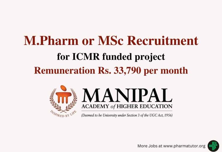 Opportunity for M.Pharm or MSc for ICMR funded project at MAHE