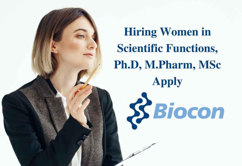 Biocon limited is hiring women in scientific functions