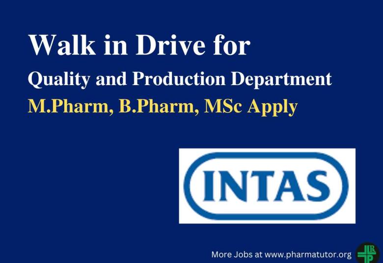 Intas Pharma Walk in Drive for Quality and Production Department