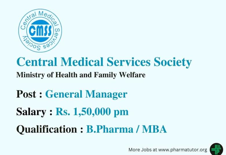 Opportunity for B.Pharm to Join as General Manager at CMSS