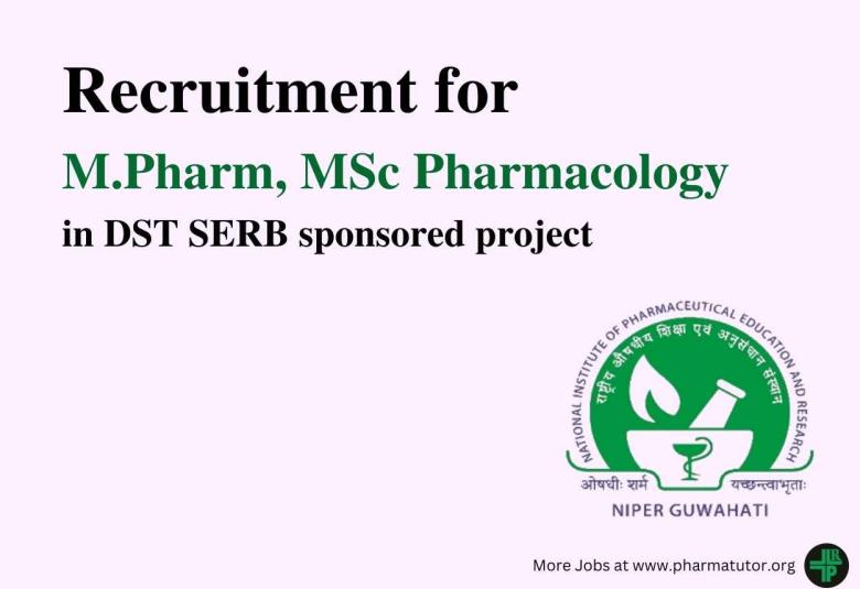 Job for M.Pharm, MSc Pharmacology in DST SERB sponsored project at NIPER