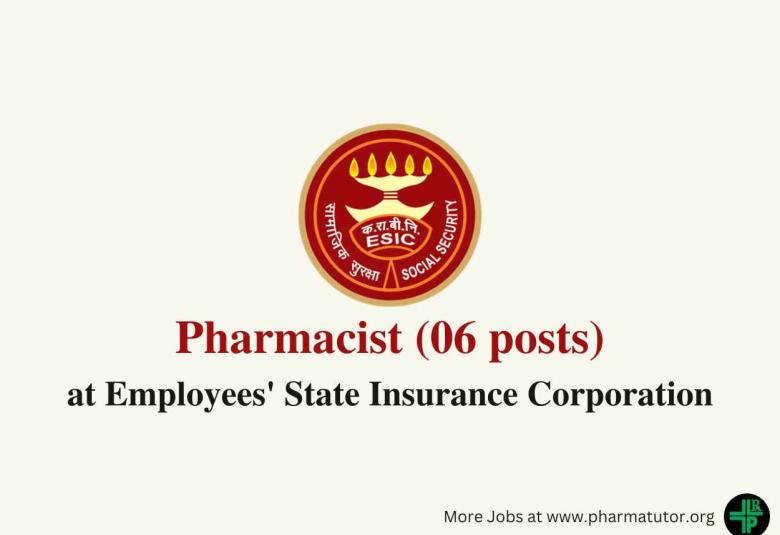 Jobs for Pharmacists at Employees' State Insurance Corporation