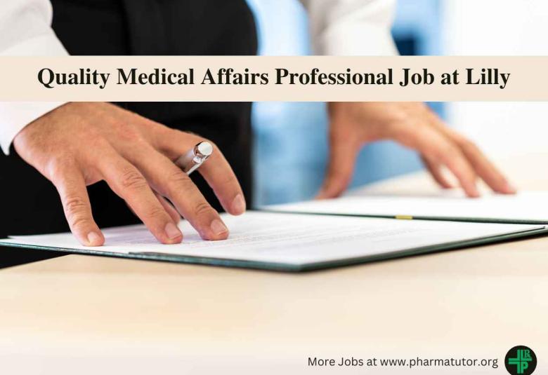 Lilly looking for Quality Medical Affairs Professional