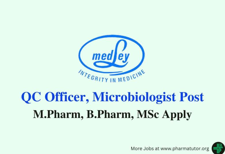 Medley Pharmaceuticals Ltd looking for QC Officer, Microbiologist