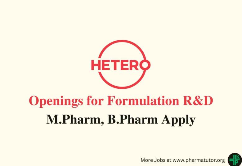 Openings for Formulation R&D at Hetero Drugs
