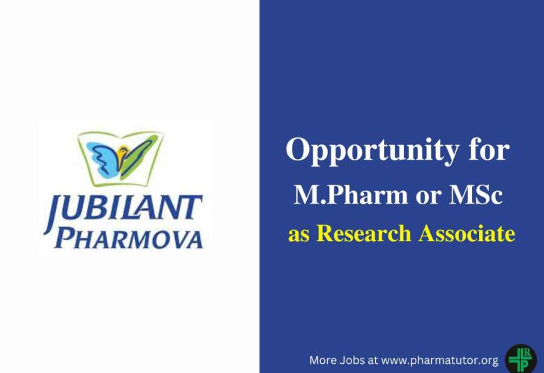 Opportunity for M.Pharm or MSc as Research Associate at Jubilant Pharmova