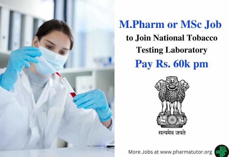 Opportunity for M.Pharm or MSc to Join National Tobacco Testing Laboratory