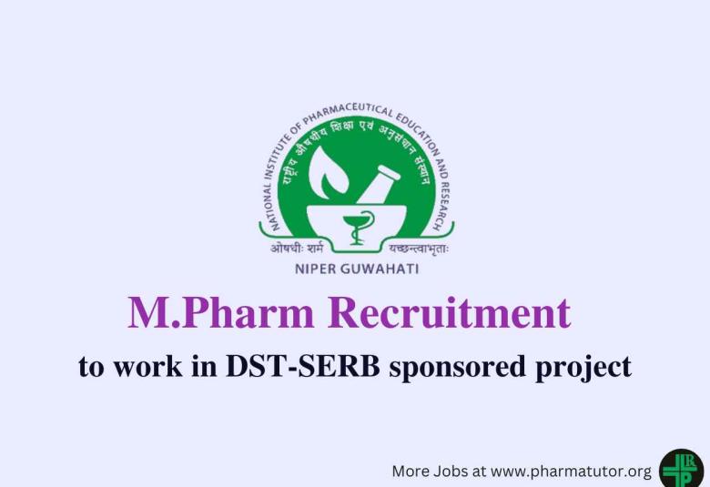 Opportunity for M.Pharm to work in DST-SERB sponsored project at NIPER