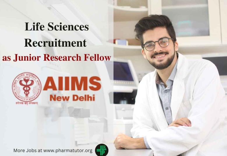 Recruitment for Life Sciences as Junior Research Fellow at AIIMS