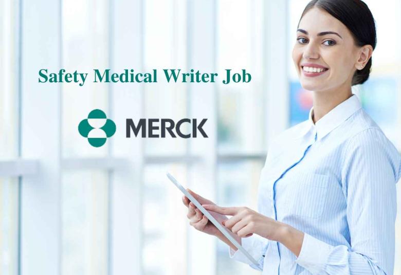 Require Safety Medical Writer at Merck Limited