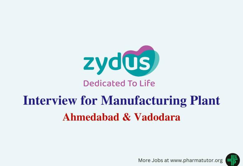 Walk in interview for Manufacturing plant at Zydus Lifesciences