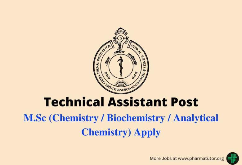 Applications are invited for Technical Assistant at SCTIMST