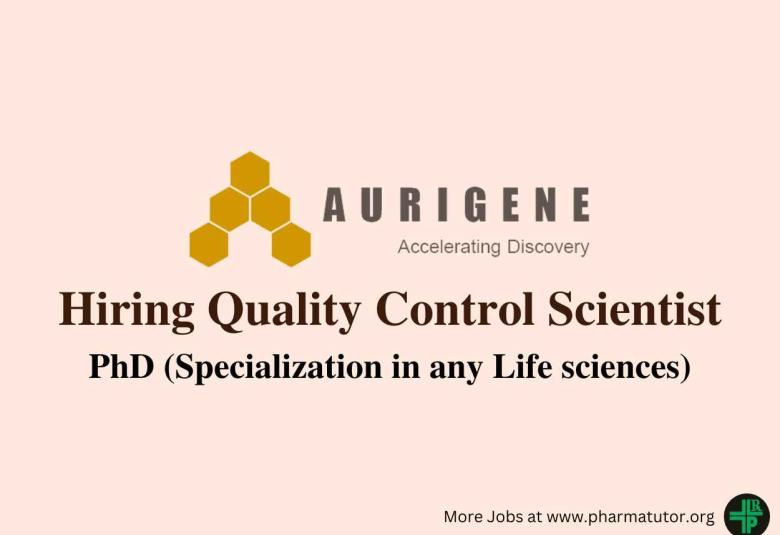 Aurigene Hiring Quality Control Scientist