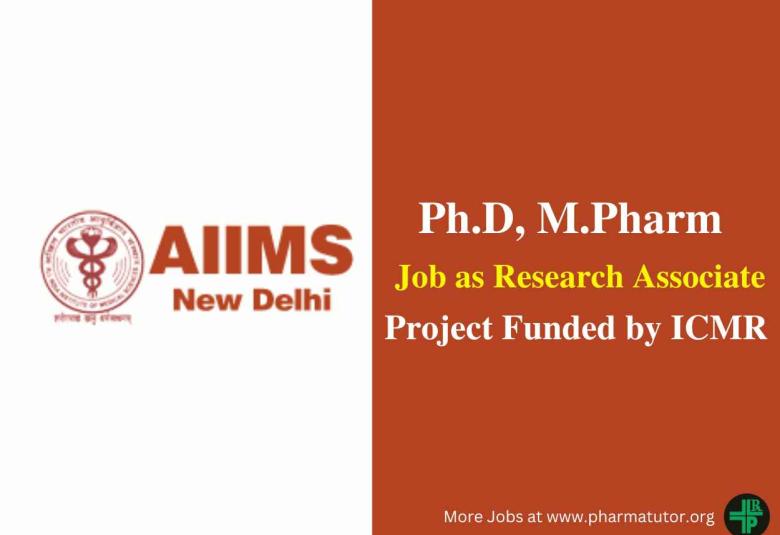 Career for Ph.D, M.Pharm as Research Associate at AIIMS 