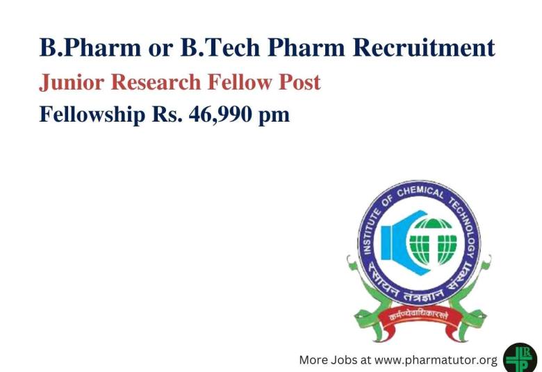 Job for B.Pharm or B.Tech Pharm as JRF at ICT Mumbai
