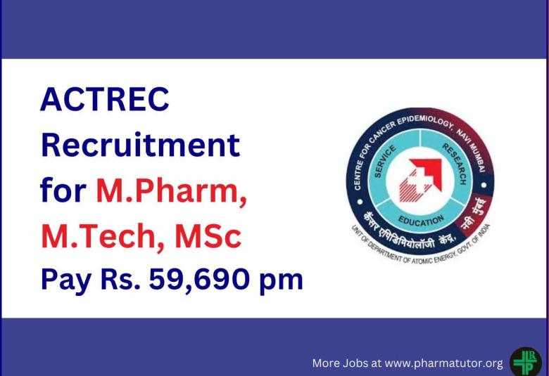 Opportunity for M.Pharm, M.Tech, MSc as Research Associate at ACTREC