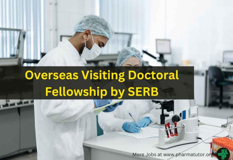 Overseas Visiting Doctoral Fellowship by SERB