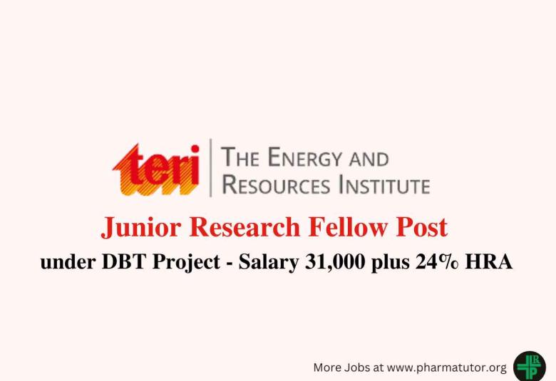 Vacancy for Junior Research Fellow under DBT Project at TERI