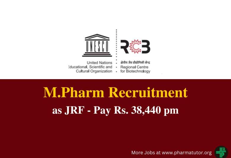 Vacancy for M.Pharm as JRF at Regional Centre for Biotechnology