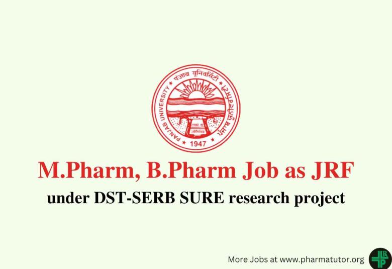 Vacancy for M.Pharm, B.Pharm as Junior Research Fellow at Panjab University