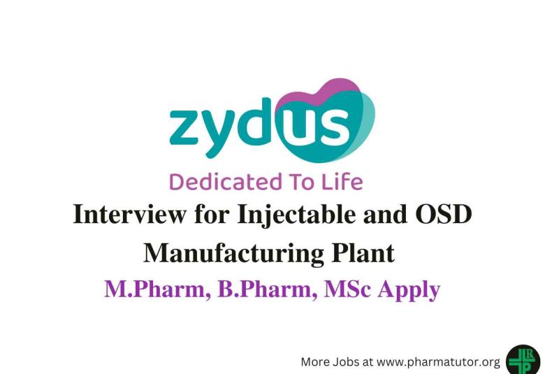 Walk in for M.Pharm, B.Pharm, MSc in Multiple Department at Zydus Lifesciences