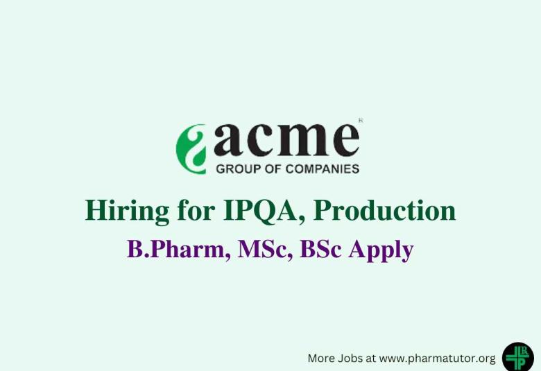 Hiring for IPQA, Production at Acme Group