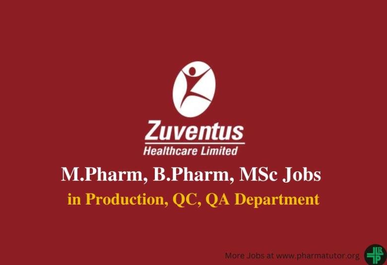 Hiring for Production, QC, QA Department at Zuventus