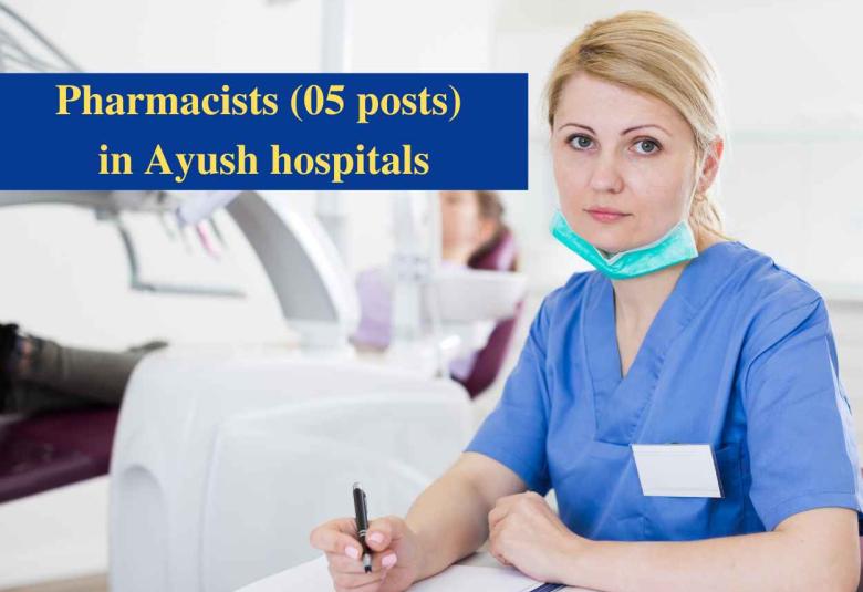 Job for Pharmacists in Ayush hospitals