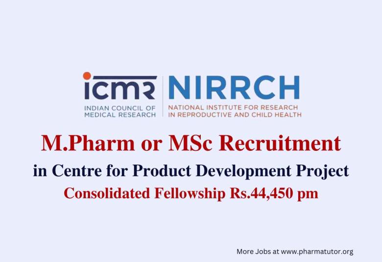 Opportunity for M.Pharm or MSc in Centre for Product Development Project at NIRRCH
