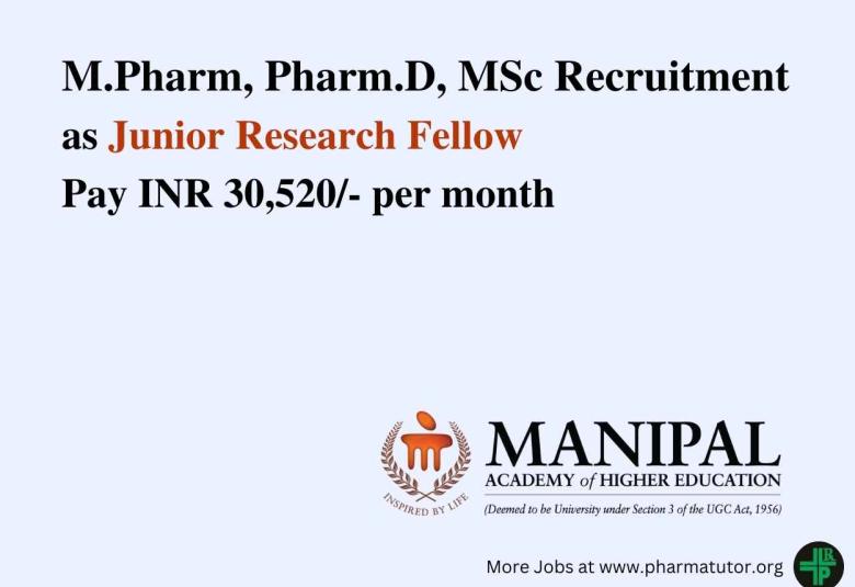 Opportunity for M.Pharm, Pharm.D, MSc as JRF at Manipal Academy of Higher Education