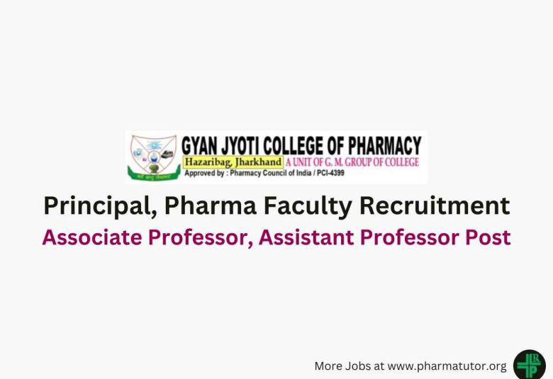 Principal and Pharma Faculty Recruitment at Gyan Jyoti College of Pharmacy