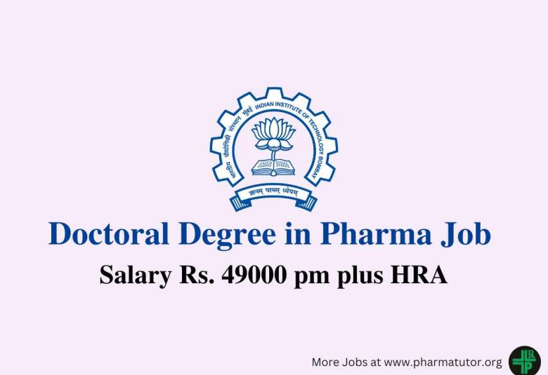 Vacancy for Doctoral degree in Pharma at IIT Bombay