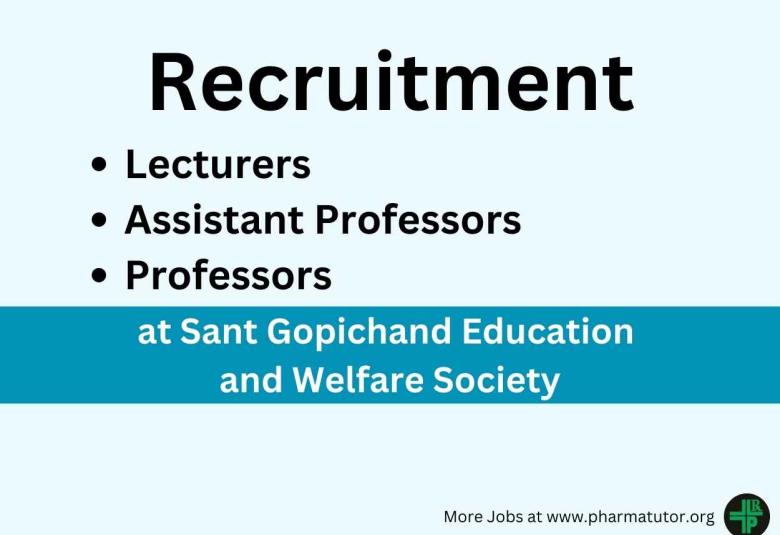 Vacancy for Lecturers, Assistant Professors and Professors at Sant Gopichand Education and Welfare Society