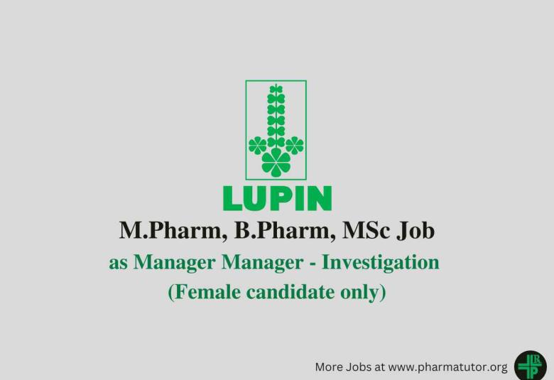 Vacancy for M.Pharm, B.Pharm, MSc as Manager at Lupin Limited