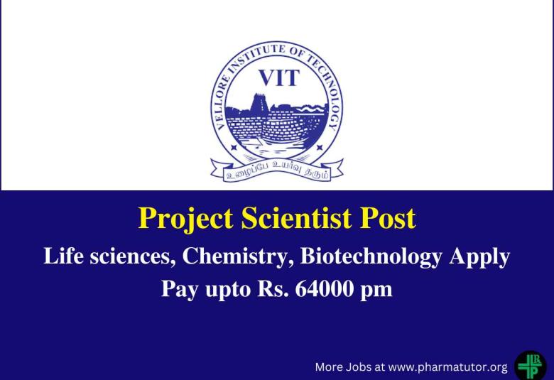 Vacancy for Project Scientist at Vellore Institute of Technology