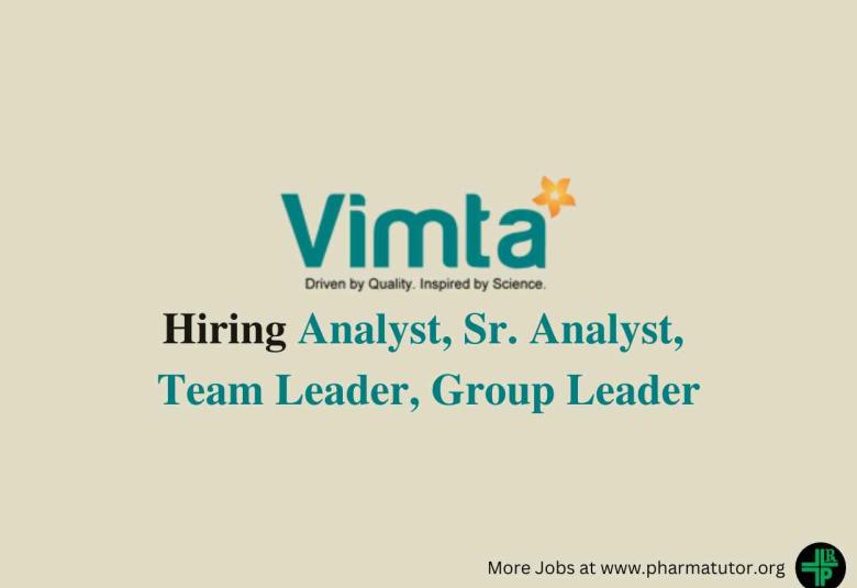 VIMTA Hiring Analyst, Sr. Analyst, Team Leader, Group Leader