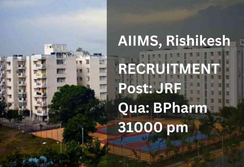 Opening for B.Pharm JRF at AIIMS Rishikesh