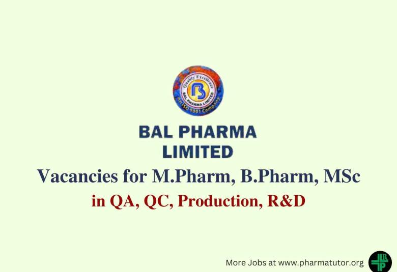Multiple Vacancies for M.Pharm, B.Pharm, MSc in QA, QC, Production, R&D