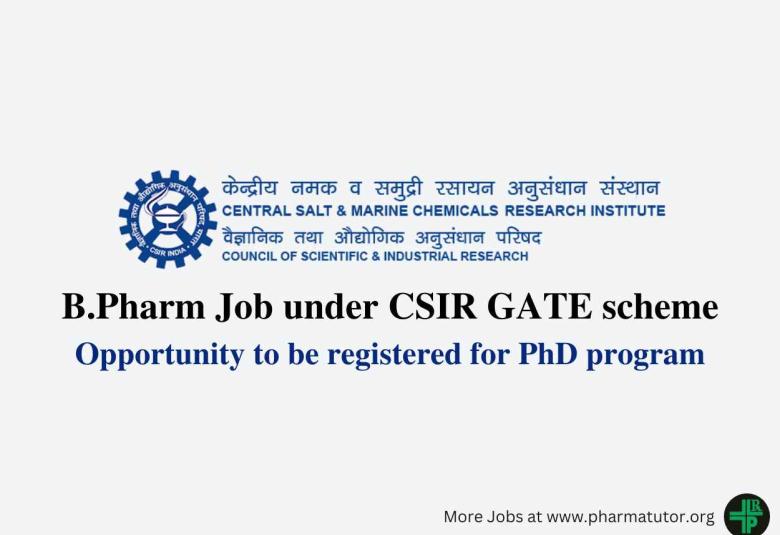 Opportunity for B.Pharm under CSIR GATE scheme at CSMCRI