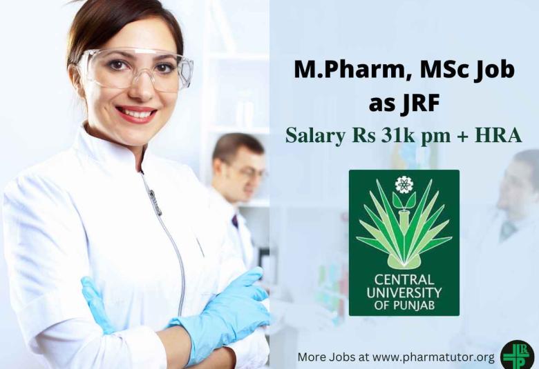 Opportunity for M.Pharm, MSc as JRF at Central University of Punjab