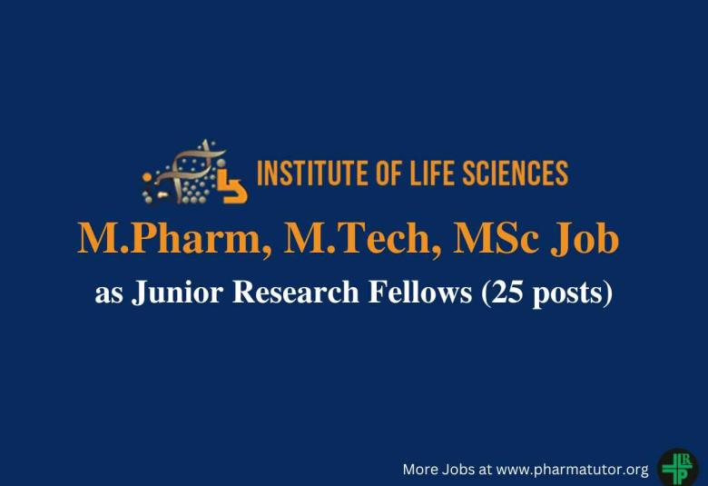Opportunity for M.Pharm, M.Tech, MSc as JRF at Institute of Life Sciences