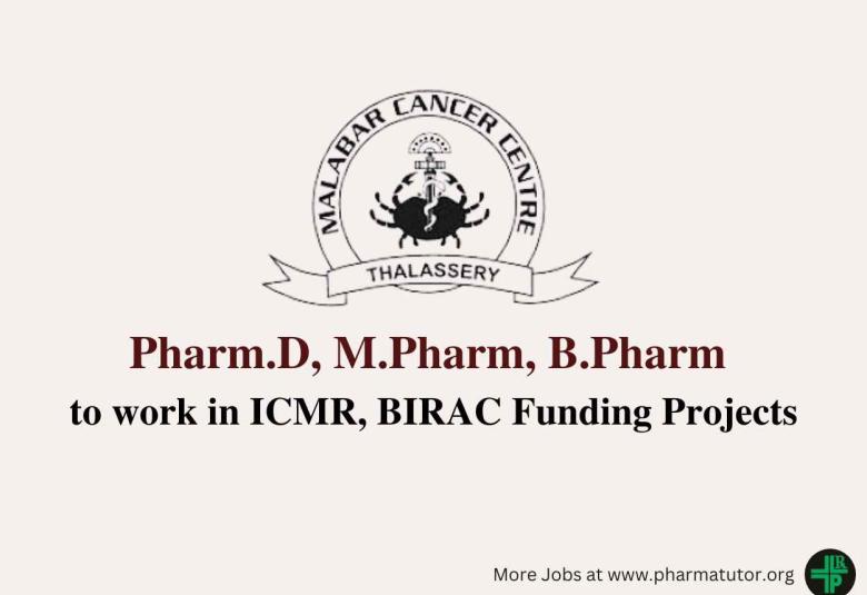 Opportunity for Pharm.D, M.Pharm, B.Pharm to work in ICMR, BIRAC Funding Projects at MCC