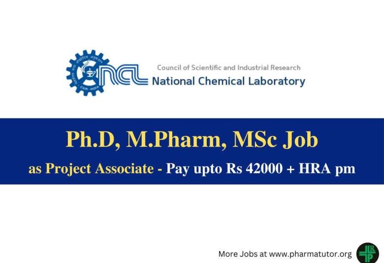 Opportunity for Ph.D, M.Pharm, MSc as Project Associate at National Chemical Laboratory
