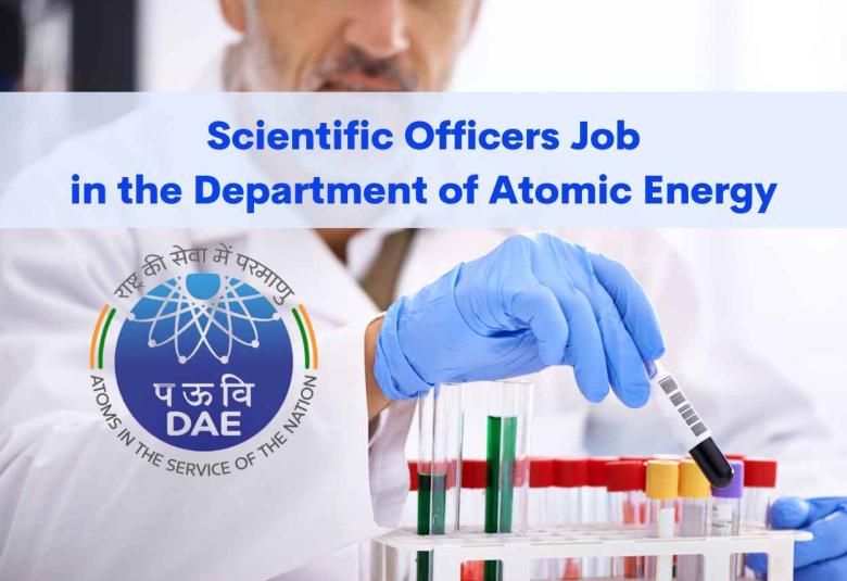 Recruitment of Scientific Officers in the Department of Atomic Energy