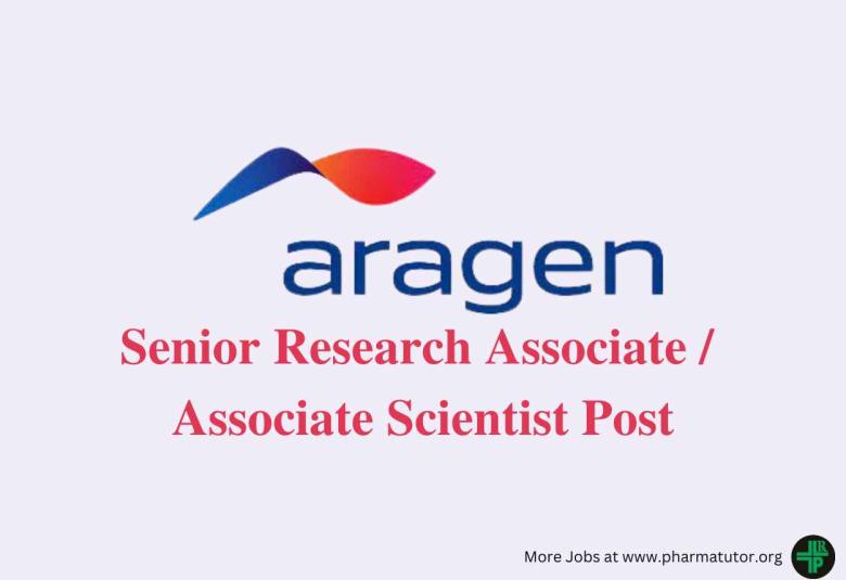 Work as Senior Research Associate, Associate Scientist at Aragen Life Sciences