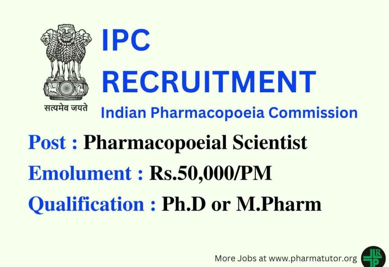 Applications are invited for post of Pharmacopoeial Scientist at Indian Pharmacopoeia Commission